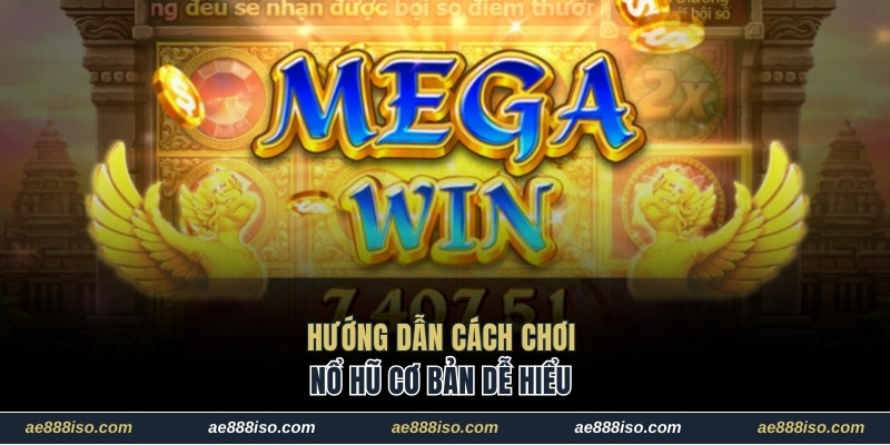 Chia sẻ cách chơi nổ hũ cơ bản